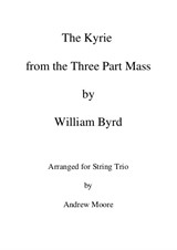 Kyrie from the Three Part Mass arranged for String Trio