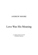 Love was his meaning